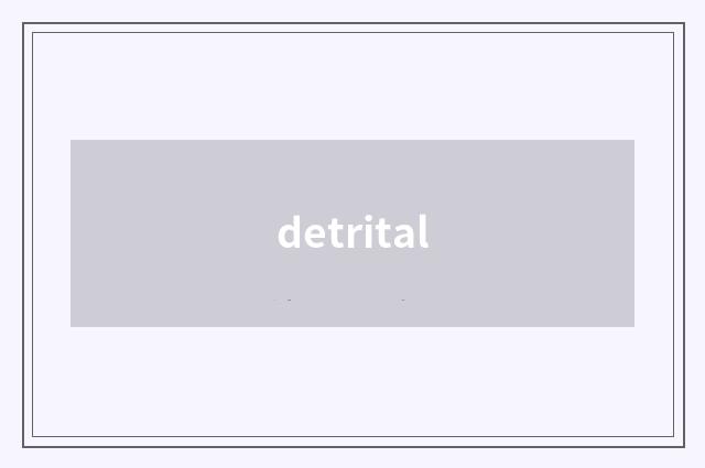 detrital