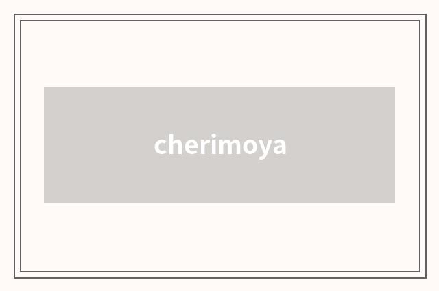 cherimoya