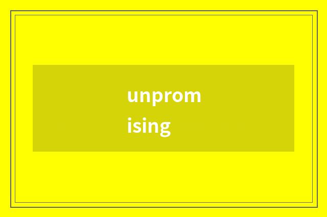 unpromising