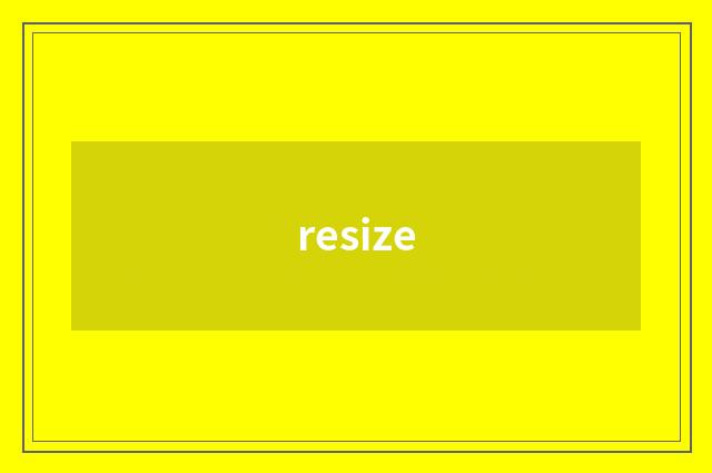resize