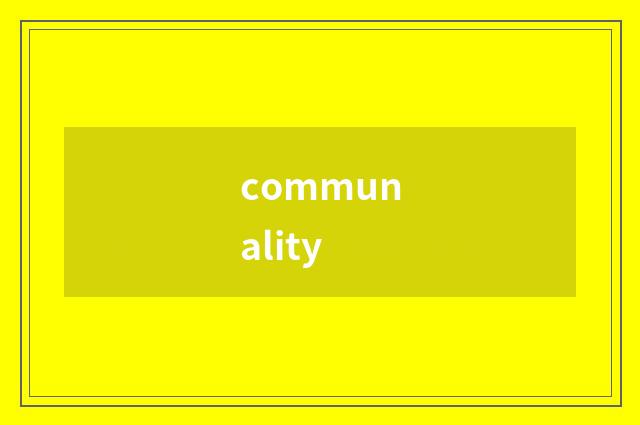communality