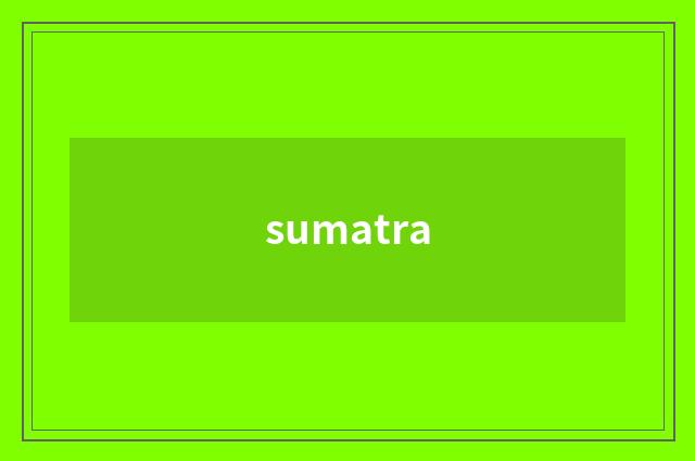 sumatra