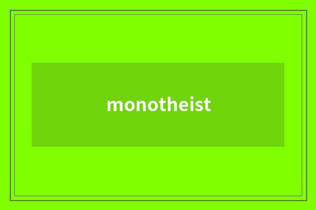 monotheist