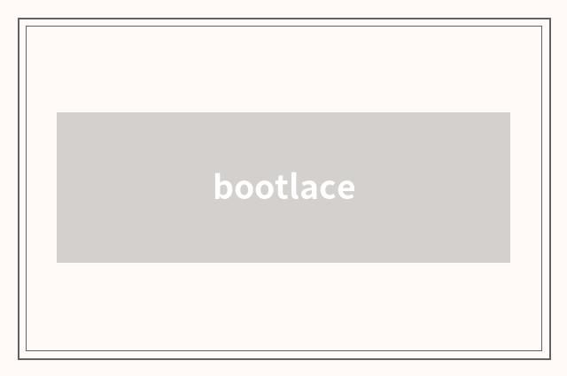 bootlace