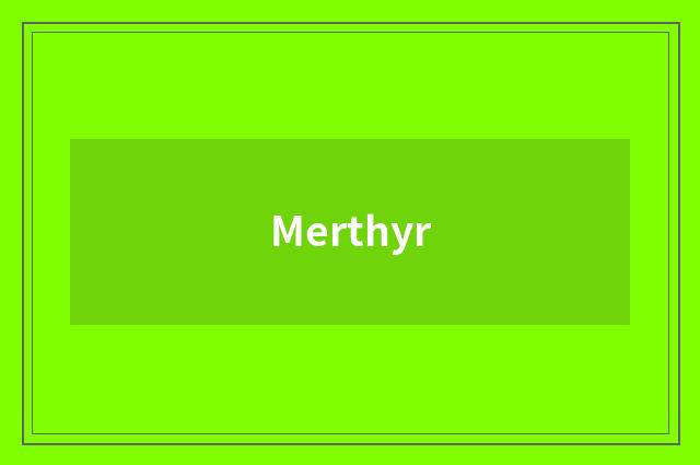 Merthyr