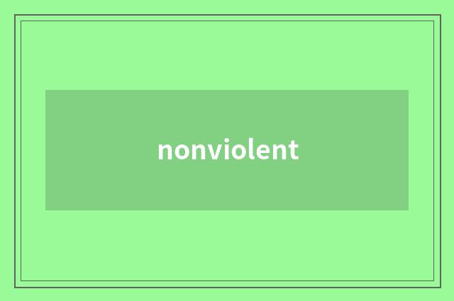 nonviolent