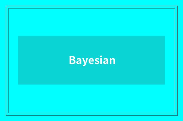 Bayesian
