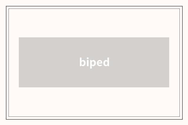 biped