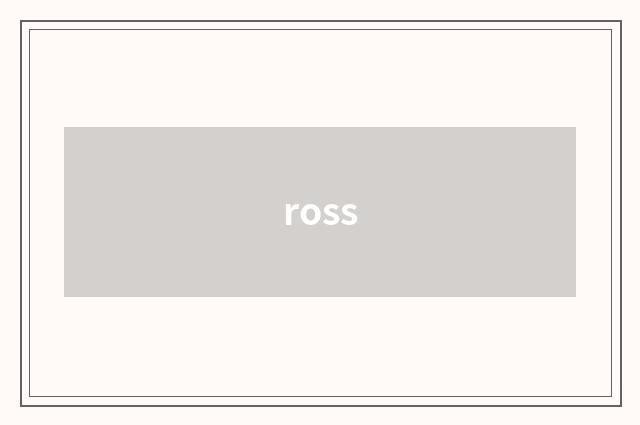 ross