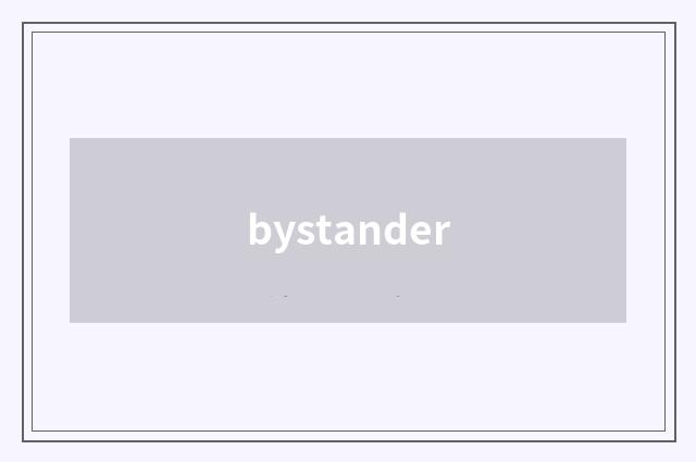 bystander