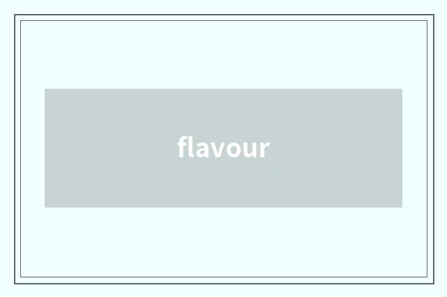 flavour