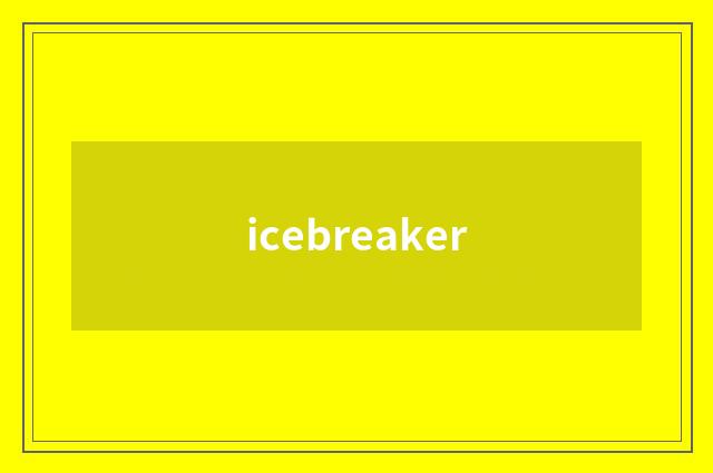 icebreaker
