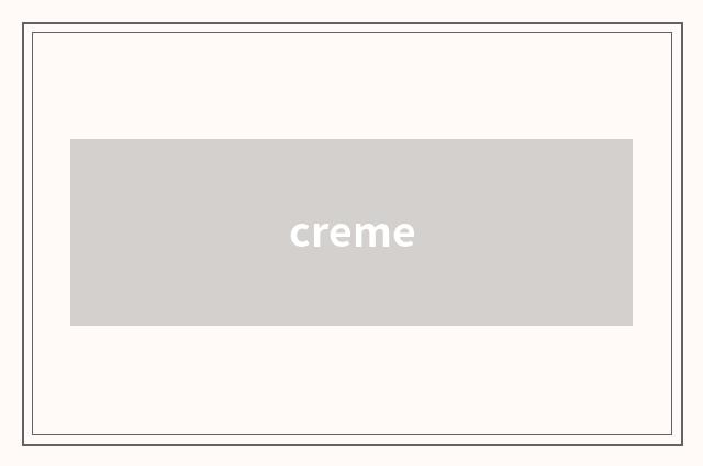 creme