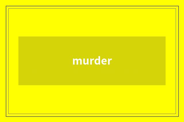 murder