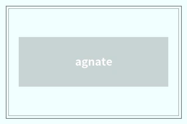 agnate