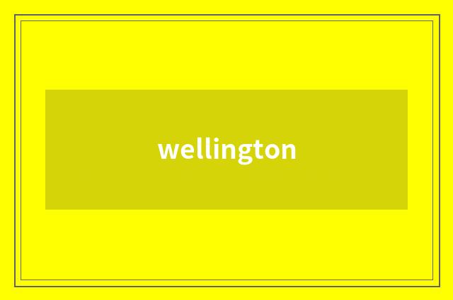 wellington