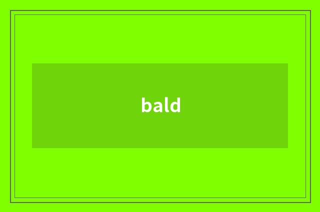 bald