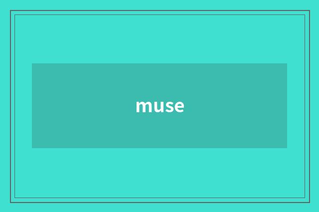 muse