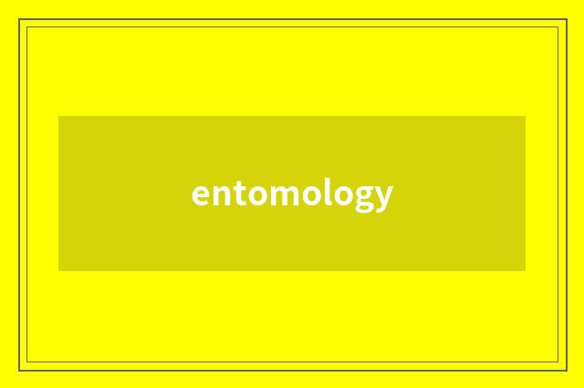 entomology