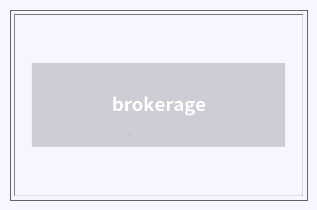 brokerage
