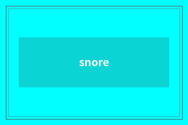 snore