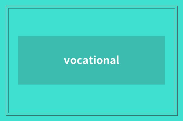 vocational