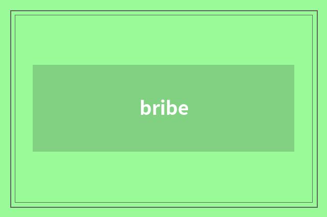 bribe