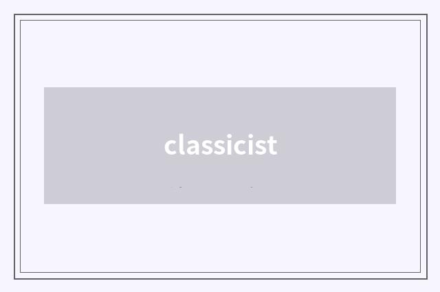 classicist