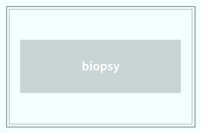 biopsy