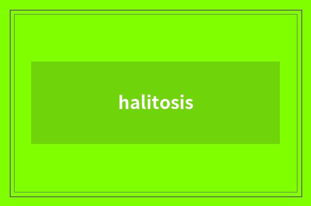 halitosis
