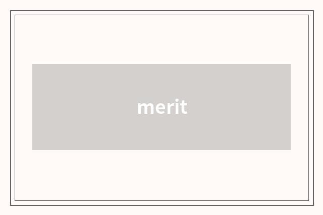 merit
