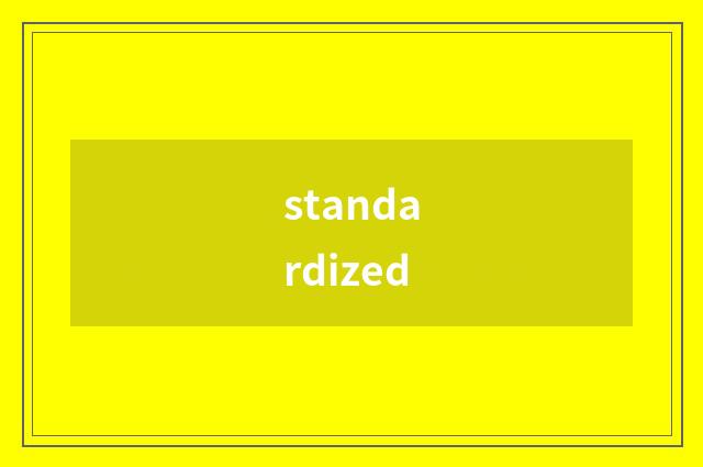 standardized