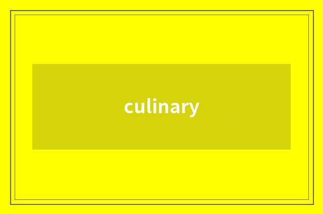 culinary