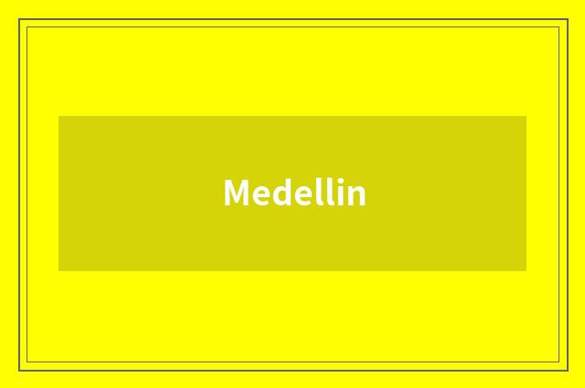 Medellin