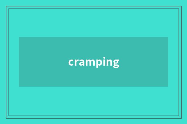 cramping