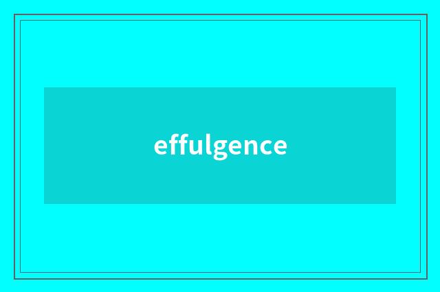 effulgence