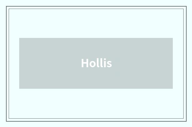 Hollis
