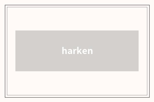 harken