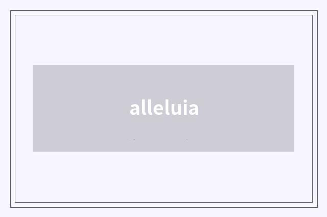 alleluia