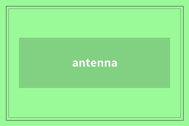 antenna