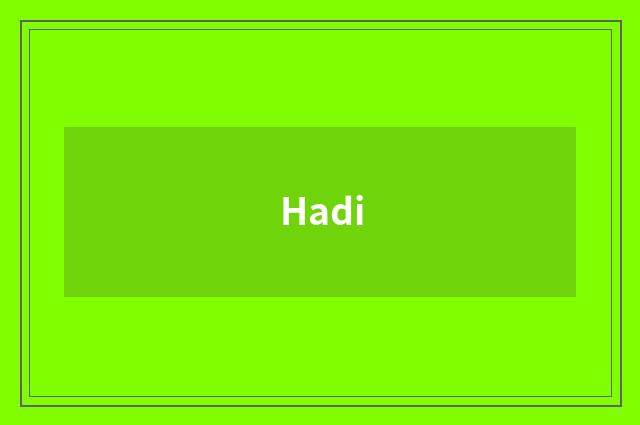 Hadi