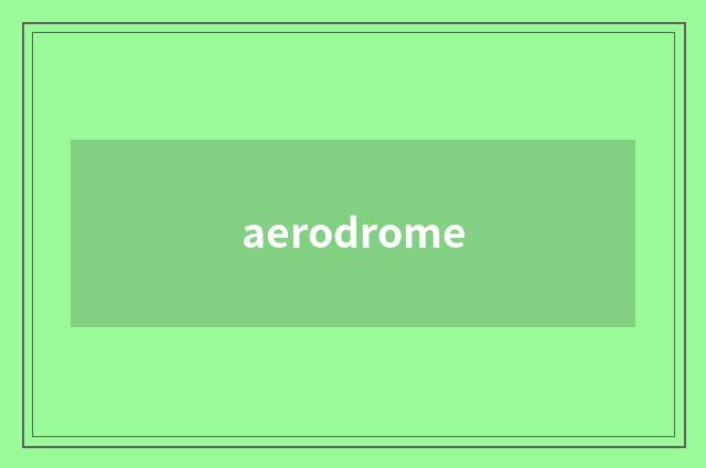 aerodrome