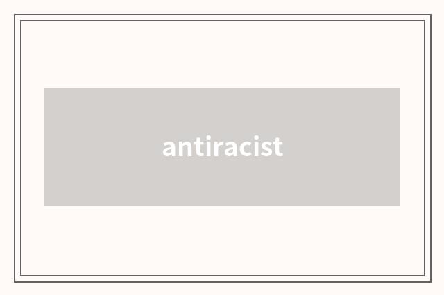 antiracist
