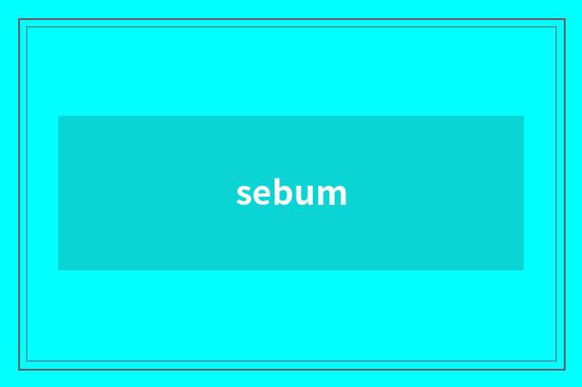 sebum