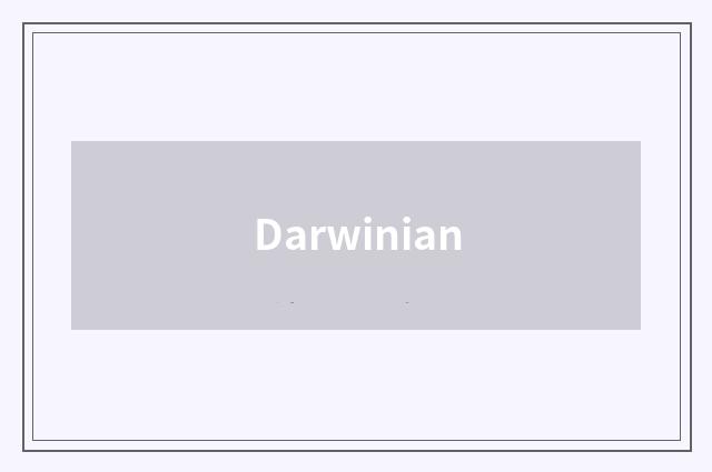 Darwinian