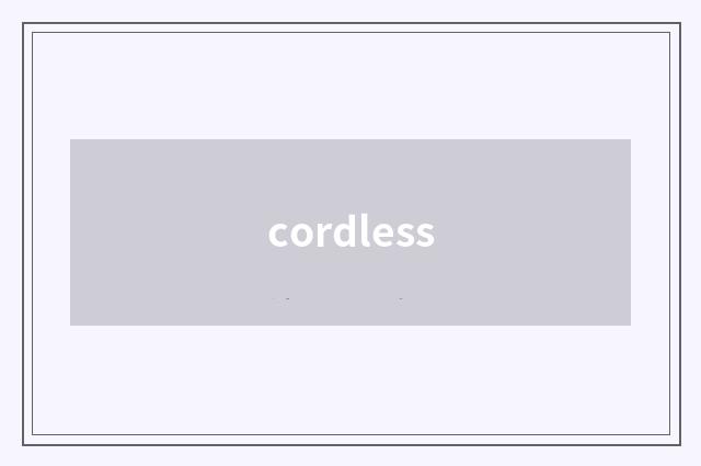 cordless