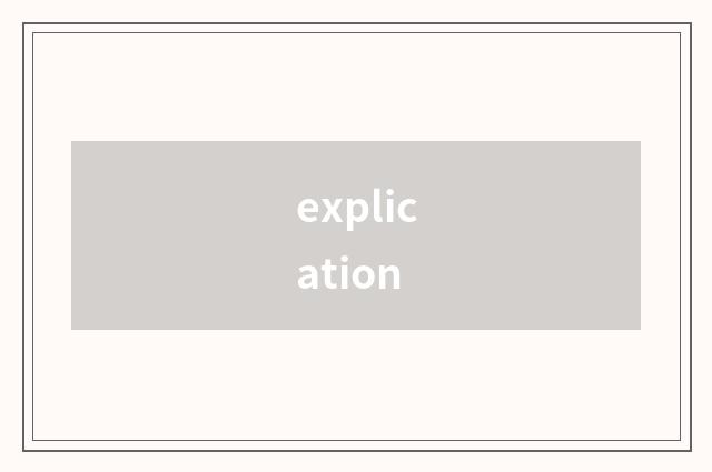 explication