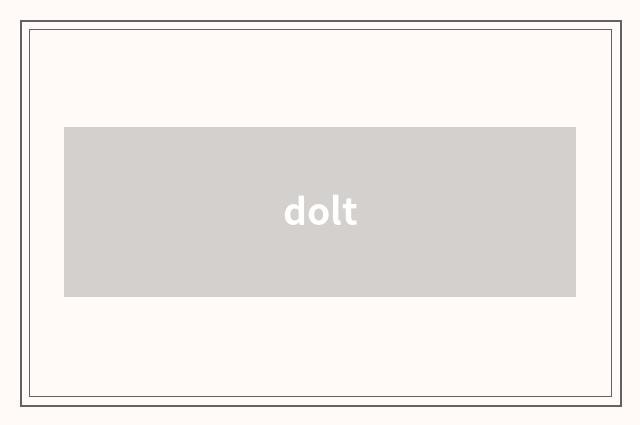 dolt