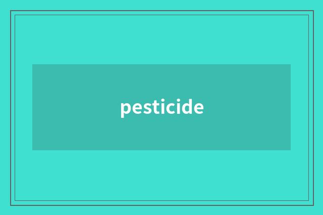 pesticide