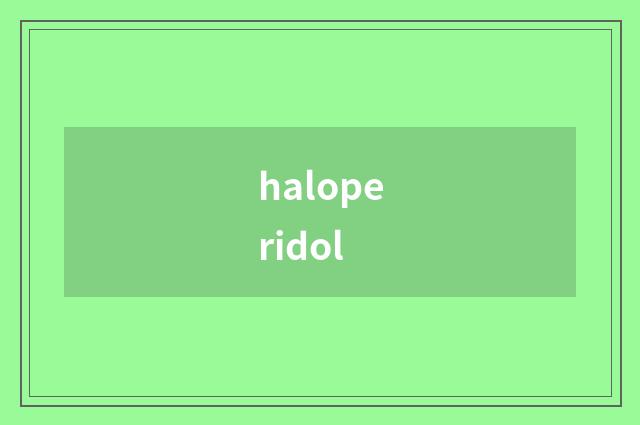 haloperidol